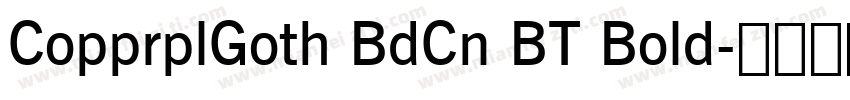 CopprplGoth BdCn BT Bold字体转换